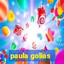 paula golias